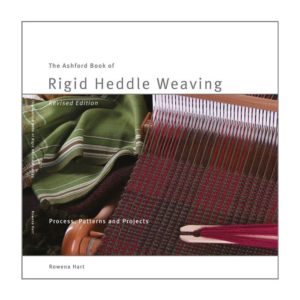 Ashford Book of Rigid Heddle Weaving - Rowena Hart